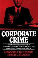 Cover of: Corporate crime by Marshall Barron Clinard