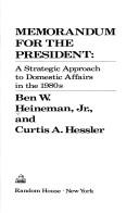 Cover of: Memorandum for the President: a strategic approach to domestic affairs in the 1980's