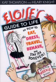 Cover of: Eloise's guide to life: how to eat, dress, travel, behave, and stay six forever