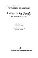 Cover of: Letters to his family by Peter Ilich Tchaikovsky