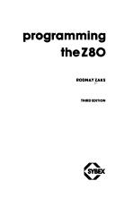 Cover of: Programming the Z80 by Rodnay Zaks, Rodnay Zaks