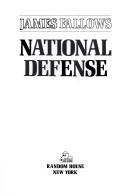 Cover of: National defense by James M. Fallows