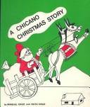 Cover of: Chicano Christmas story =: Un cuento navideño chicano