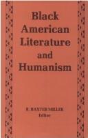 Cover of: Black American literature and humanism