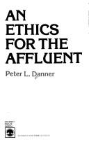 Cover of: An ethics for the affluent