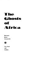 Cover of: The ghosts of Africa by William Stevenson