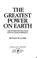 Cover of: The greatest power on earth