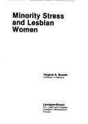 Cover of: Minority stress and lesbian women by Virginia R. Brooks, Virginia R. Brooks