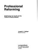 Professional reforming by Joseph H. Helfgot