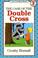 Cover of: The case of the double cross