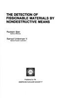 Cover of: The detection of fissionable materials by nondestructive means by Rudolph Sher