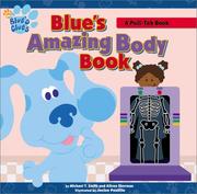 Cover of: Blue's amazing body book by Michael T. Smith