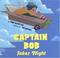 Cover of: Captain Bob takes flight