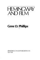 Hemingway and film by Gene D. Phillips
