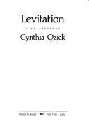 Cover of: Levitation, five fictions