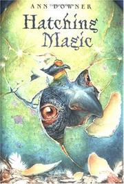 Cover of: Hatching Magic by Ann Downer