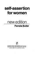 Cover of: Self-assertion for women by Pamela Butler, Pamela E. Butler