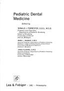 Pediatric dental medicine by Donald J. Forrester