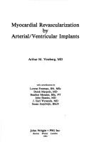 Cover of: Myocardial revascularization by arterial/ventricular implants