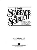 Cover of: From Scarface to Scarlett by Roger Burke Dooley, Roger Burke Dooley