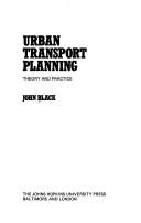 Cover of: Urban transport planning: theory and practice