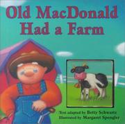 Cover of: Old MacDonald had a farm by Betty Schwartz