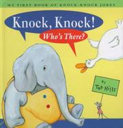 Cover of: Knock Knock Who's There by Tad Hills
