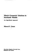 Cover of: Matrix-geometric solutions in stochastic models by Marcel F. Neuts