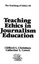 Cover of: Teaching ethics in journalism education