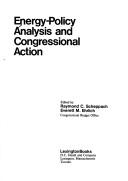 Cover of: Energy-policy analysis and congressional action by edited by Raymond C. Scheppach, Everett M. Ehrlich.
