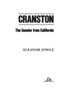 Cranston, the senator from California by Eleanor Fowle