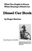 Cover of: The diesel car book by Barlow, Roger