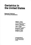 Cover of: Geriatrics in the United States by Robert L. Kane ... [et al.].