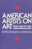 Cover of: American artists on art by edited by Ellen H. Johnson.