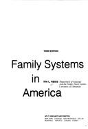 Cover of: Family systems in America by Ira L. Reiss