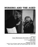 Cover of: Nursing and the aged | 