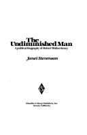 Cover of: The undiminished man: a political biography of Robert Walker Kenny