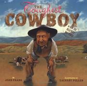 Cover of: The Toughest Cowboy: or How the Wild West Was Tamed (Bccb Blue Ribbon Picture Book Awards (Awards))
