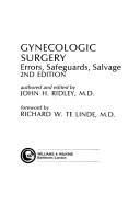 Cover of: Gynecologic surgery: errors, safeguards, and salvage