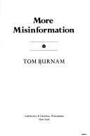 Cover of: More misinformation by Tom Burnam