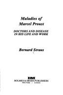 Maladies of Marcel Proust by Bernard Straus