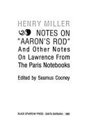 Cover of: Notes on "Aaron's rod" and other notes on Lawrence from the Paris notebooks