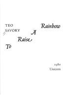 Cover of: To raise a rainbow