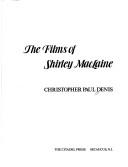 Cover of: The films of Shirley MacLaine