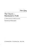 Kirche, gehalten in der Wahrheit? by Hans Küng