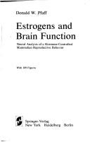 Cover of: Estrogens and brain function: neural analysis of a hormone-controlled mammalian reproductive behavior