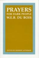 Prayers for Dark People by W. E. B. Du Bois