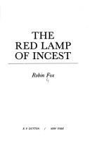 Cover of: The red lamp of incest by Robin Fox