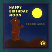 Happy Birthday, Moon by Frank Asch