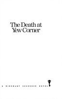 Cover of: The death at yew corner
